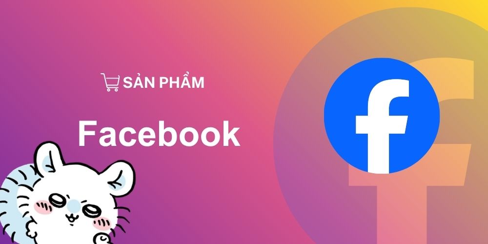 Sản phẩm Facebook